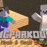 MCParkour Noob & amp; Noob Baby